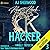 How to Hack a Hacker (Unholy Trifecta, #3)