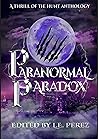 Paranormal Paradox: A Thrill of the Hunt Anthology