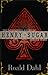 The Wonderful Story of Henry Sugar and Six More