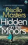 Hidden on the Moors (DI Joanna Piercy #7) Hidden on the Moors (DI Joanna Piercy #7)