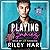 Playing Games by Riley Hart