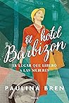 El hotel Barbizon...