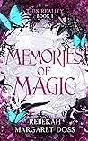 Memories of Magic by Rebekah Margaret Doss Memories of Magic by Rebekah Margaret Doss