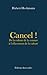 Cancel! De la culture de la censure à l'effacement de la culture by Hubert Heckmann