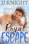 Royal Escape by J.J.  Knight