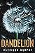 Dandelion (Chrysalis, #2)