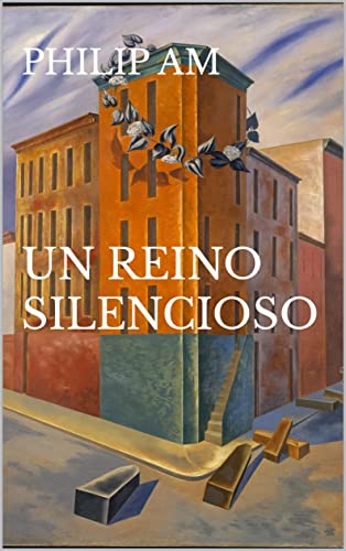 Portada de Un Reino Silencioso, de Philip Am