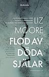Flod av döda själar by Liz    Moore