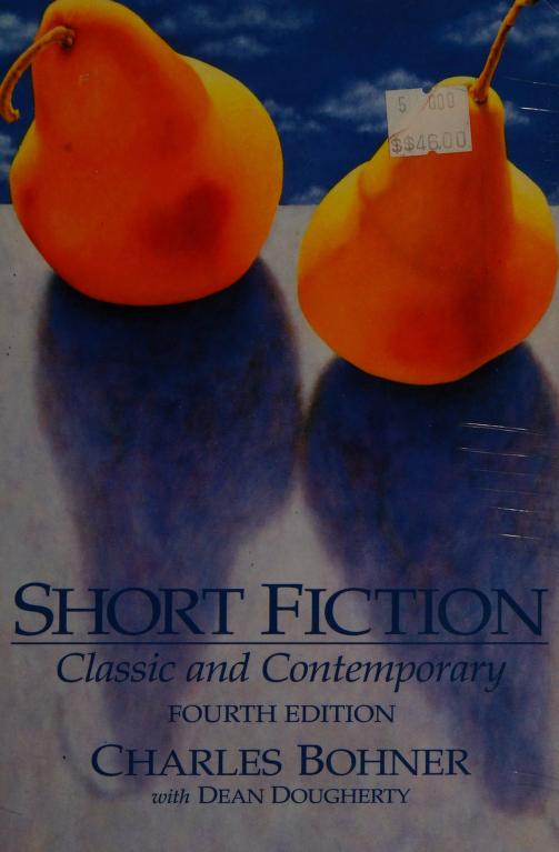 Short Fiction: Classic and Contemporary: Fourth Edition