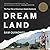 Dreamland: The True Tale of...