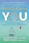 Reclaiming YOU: Using the Enneagram to Move from Trauma to Resilience