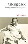 Book cover for Talking Back: Thinking Feminist, Thinking Black