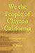 We The People of Clayton CA...