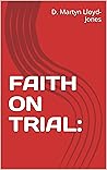 FAITH ON TRIAL: