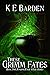 These Grimm Fates (Finding Ever After Book 2)