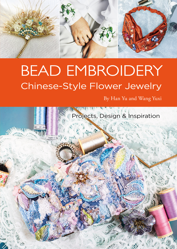 Bead Embroidery: Chinese-Style Flower Jewelry (Paperback)
