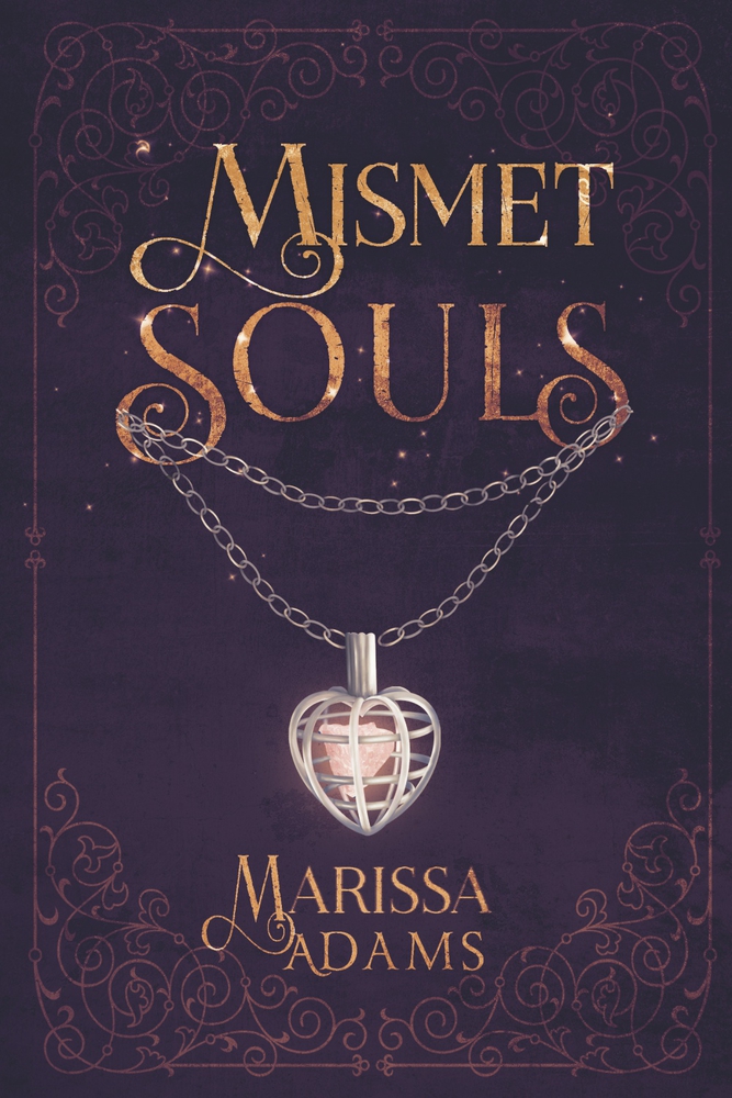 Mismet Souls  (Mismet Souls, #1)