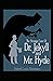 Strange Case of Dr. Jekyll and Mr. Hyde Annotated