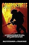 Combustible: A Fireman's Road to Hell Hits a Detour at 9/11 Combustible: A Fireman's Road to Hell Hits a Detour at 9/11