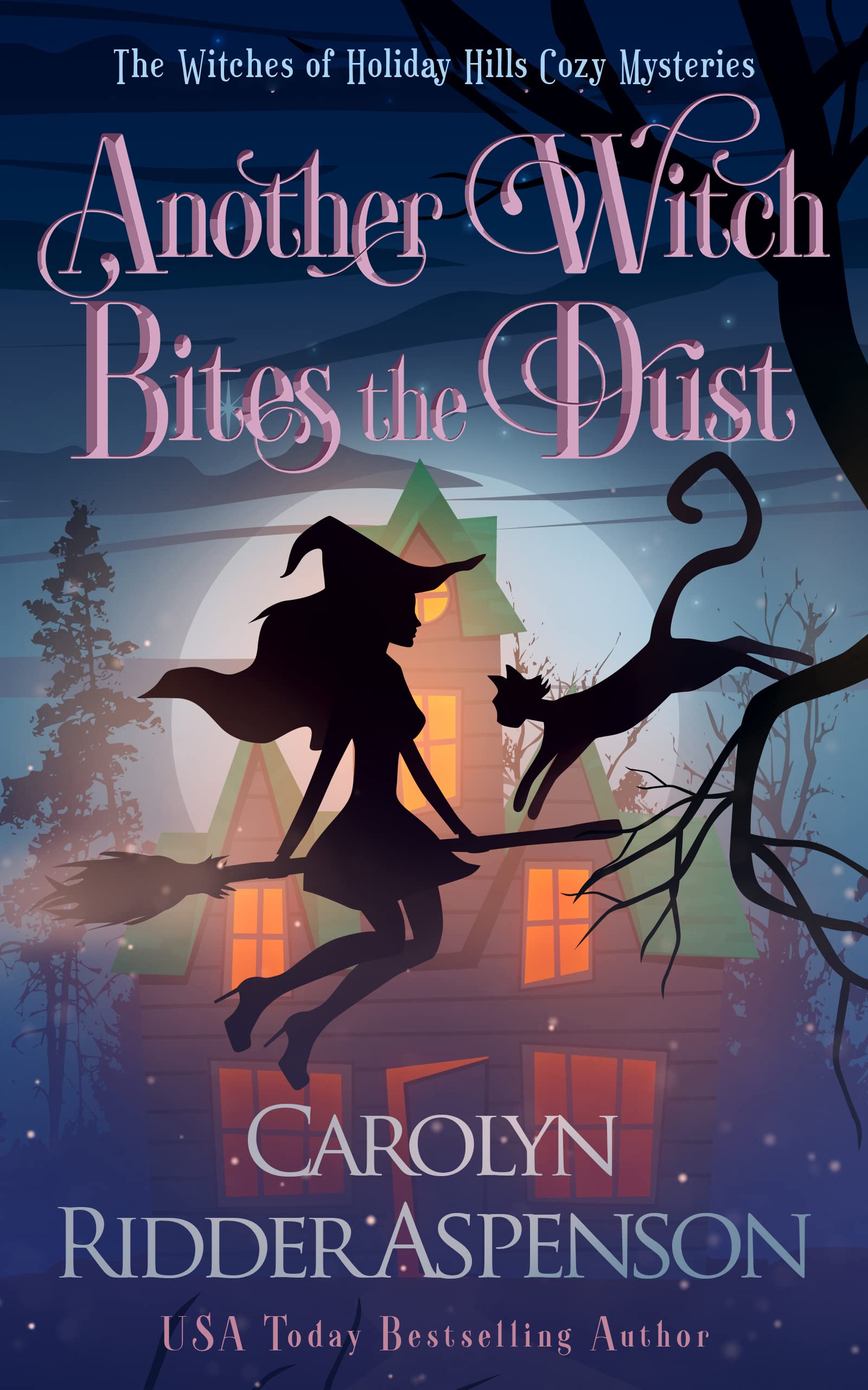 Another Witch Bites the Dust (The Witches of Holiday Hills #4)
