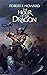 The Hour of the Dragon: Conan the Conqueror