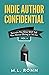 Indie Author Confidential V...