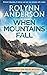 When Mountains Fall: Woman at the Helm Mystery