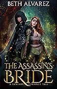 The Assassin's Bride: A Fantasy Romance Tale