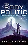 The Body Politic by Stella Atrium The Body Politic by Stella Atrium