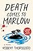 Death Comes to Marlow (Marl...
