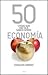 50 Cosas Que Hay Que Saber Sobre Economía by Edmund Conway 50 Cosas Que Hay Que Saber Sobre Economía by Edmund Conway