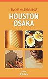 Houston-Osaka by Bryan Washington