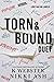 Torn & Bound Duet