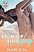 Sick of This Ship by Mari Sol Sick of This Ship by Mari Sol