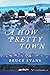 A How Pretty Town by Bruce Evans