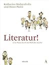 Literatur!: Eine ...