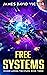 Free Systems (Honor Among the Stars Book 3)