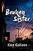 Broken Sister