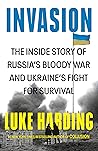 Invasion: The Inside Story of Russia's Bloody War and Ukraine's Fight for Survival Book cover for Invasion: The Inside Story of Russia's Bloody War and Ukraine's Fight for Survival