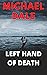 Left Hand of Death by Michael Dale