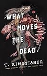 What Moves the Dead