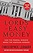 The Lords of Easy Money: Ho...