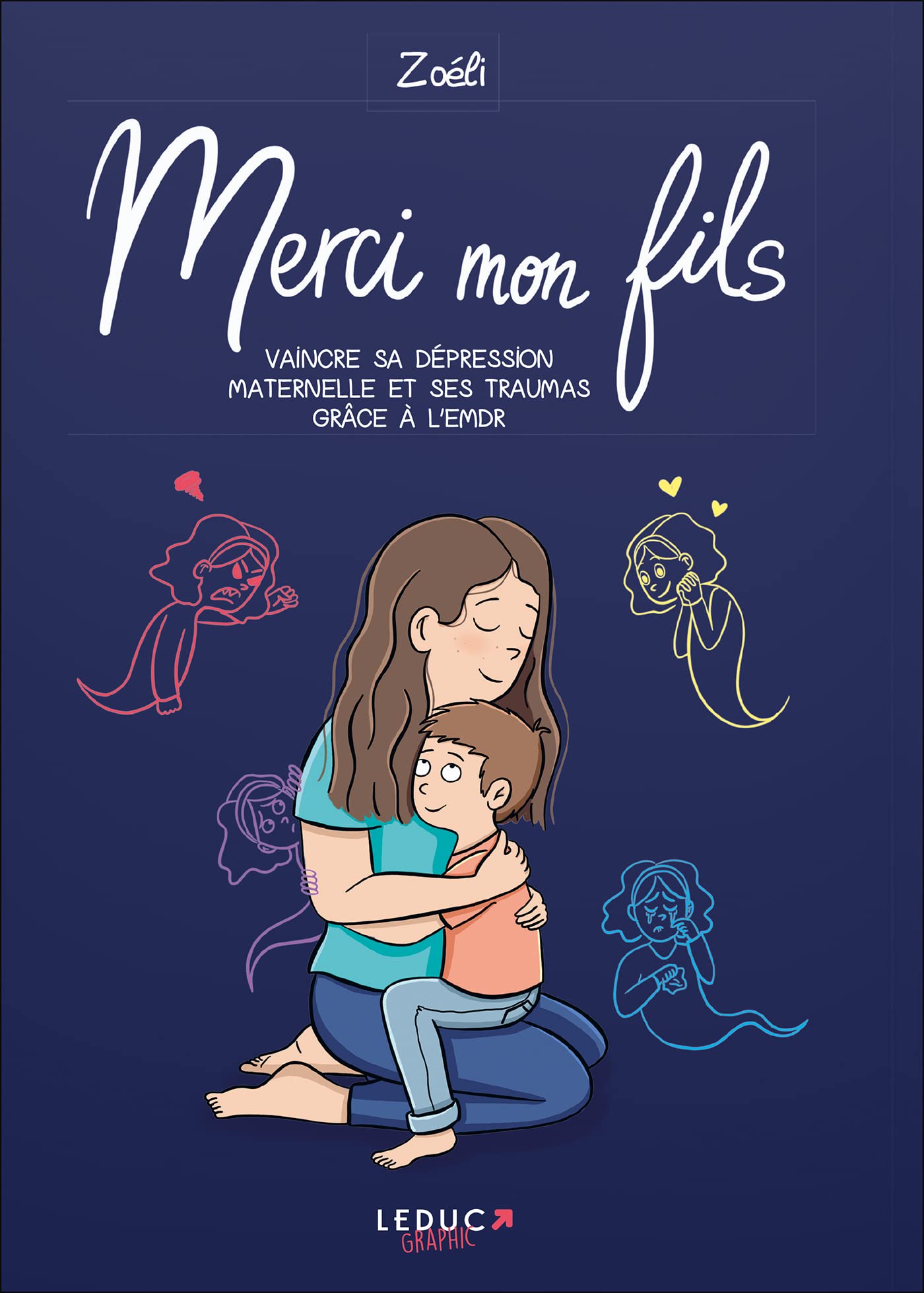 Merci mon fils: Vaincre sa dépression maternelle et ses traumas grâce à l'EMDR (Paperback)