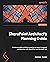 SharePoint Architect's Planning Guide: Create reusable architecture and governance to support collaboration with SharePoint and Microsoft 365