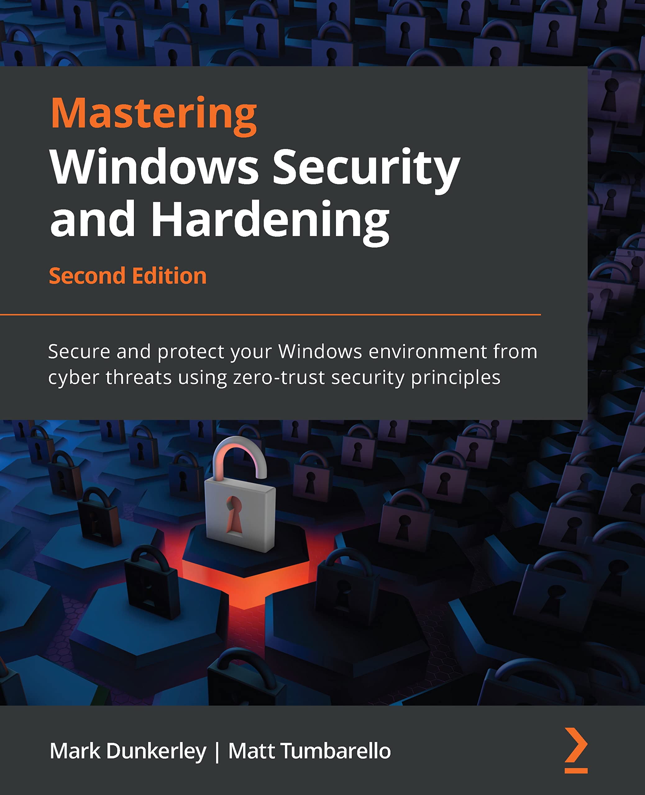 Mastering Windows Security and Hardening: Secure and protect your Windows environment from cyber threats using zero-trust security principles (Kindle Edition)