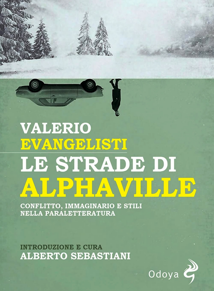 Le strade di Alphaville. Conflitto, immaginario e stili nella paraletteratura (Paperback)