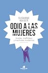 Odio a las mujere...