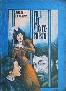 Fiul lui Monte-Cristo (Volumul 1)