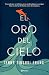 El oro del cielo (Spanish Edition)