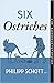Six Ostriches (Dr. Bannerma...